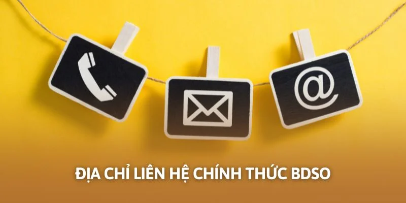 Địa chỉ liên hệ chính thức Bdso