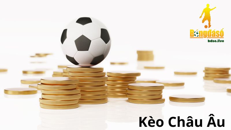 Kèo châu Âu và kèo châu Á có sự giống và khác nhau rõ rệt